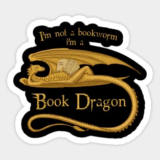 I'm Not A Bookworm I'm A Book Dragon Sticker